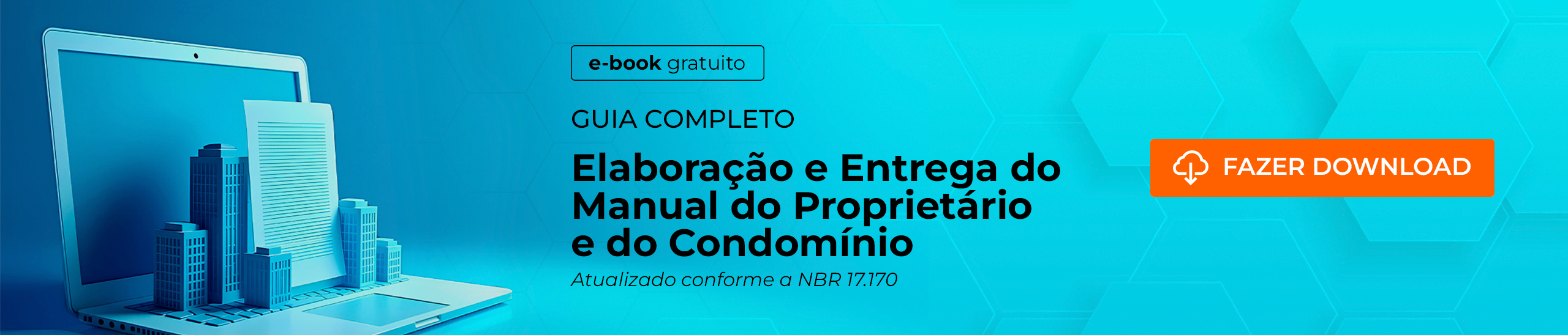 Elaboração do Manual do Proprietário a favor da sua construtora